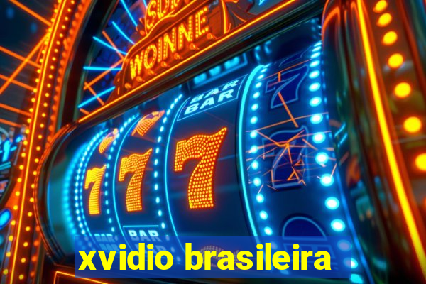 xvidio brasileira